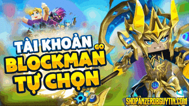 Acc BlockMan Go Tự Chọn